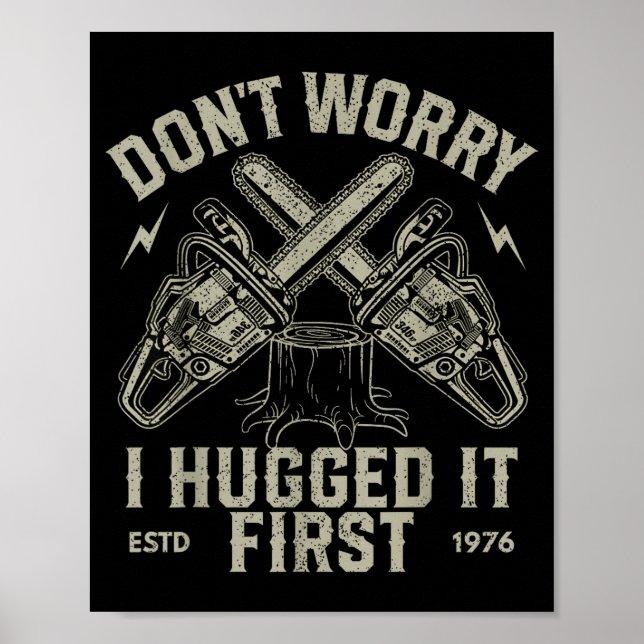 Poster Não se preocupe, eu abracei primeiro Camisa engraç (Frente)