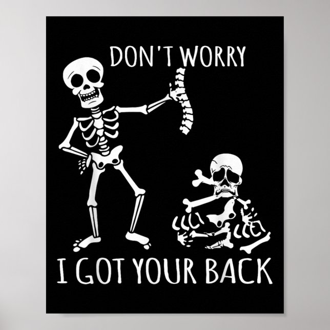 Poster Não se preocupe, eu tenho suas costas - Skeletons  (Frente)