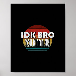 Poster Não sei, mano, você é meio suspeito Jogo Meme Impo