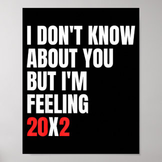 Poster Não Sei Sobre, Mas Sentindo 20x2 40º Aniversário