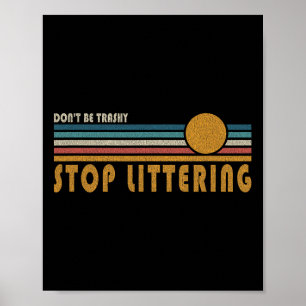 Poster Não seja péssimo para de assar - Anti-Litter Messa