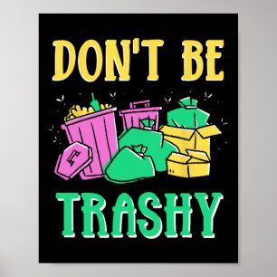 Poster Não seja um ambiente ardiloso O Reciclagem do Dia