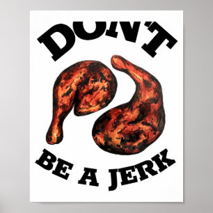 Poster Não Seja um Idiota Frango com Jerk Jamaicano Comid