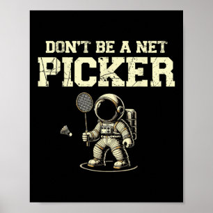 Poster Não Seja Um Picker Badminton Player Shuttle Rack