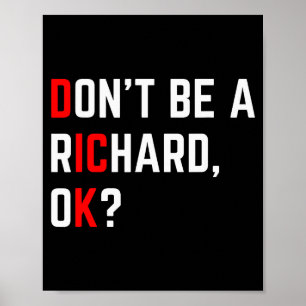 Poster Não Seja um Richard Piada Engraçada Meme 