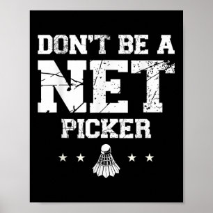 Poster Não Seja Uma Cota De Badminton Do Seletor De Rede