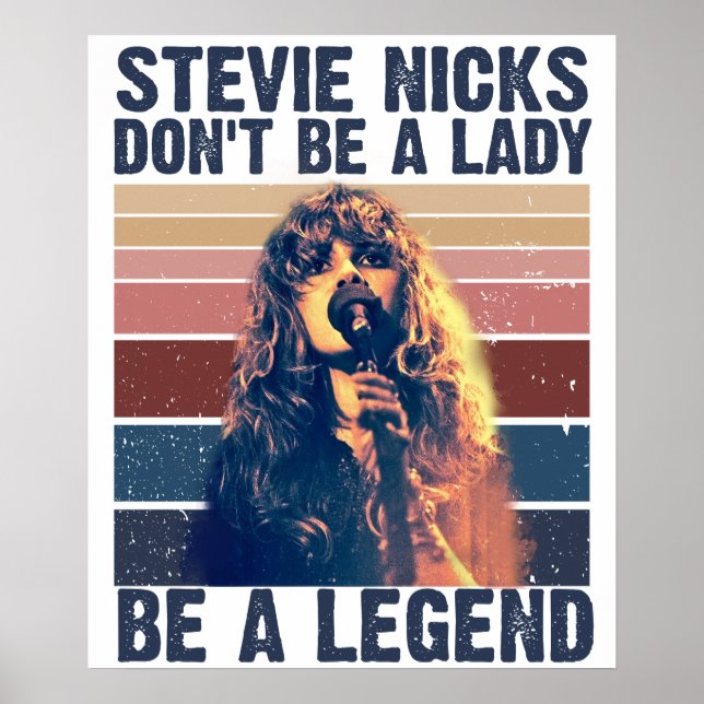 Poster Não Seja Uma Dama, Seja Uma Lenda Stevie Nicks  (Frente)