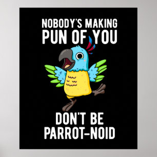 Poster Não sejas papagaio-noide Engraçado Papagaio Pun Da