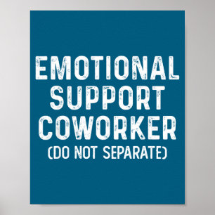 Poster Não Separe o Colega de Trabalho de Apoio Emocional