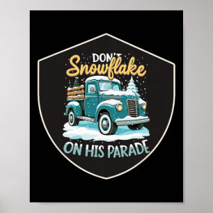 Poster Não Snowflake Em Sua Parada Pro Trump Snow Remova