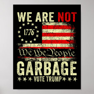 Poster Não Somos Lixo Vote Trump 2025 Bandeira Americana
