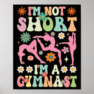 Poster Não Sou Baixo Sou Ginasta Ginástica Groovy Acro