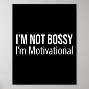 Poster Não Sou Bóssy - Sou Motivacional -