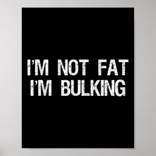Poster Não sou gordo, estou a roubar o dia da chata engra
