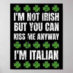 Poster Não sou irlandês Beije-me de qualquer maneira engr