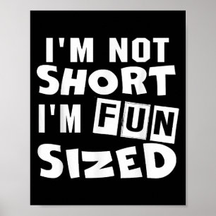 Poster Não sou pequeno, sou divertida, T-Shirt Engraçado.