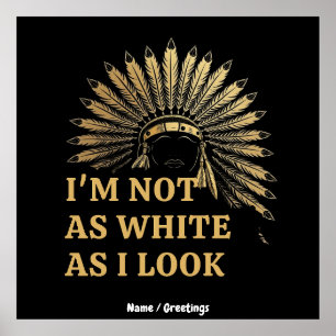 Poster Não Sou Tão Branco Quanto Pareço Celebre Suas Raíz