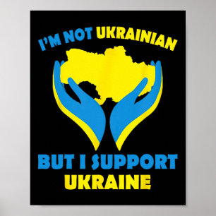 Poster Não sou ucraniano, mas apoio a Ucrânia, apoio a Uc