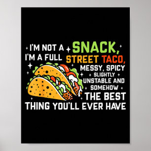 Poster Não Sou Um Lanche Sou Um Taco De Rua Completo Cita