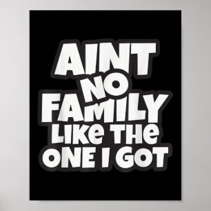 Poster Não Tem Família Como A Que Temos.