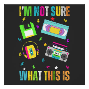 Póster Não Tenho Certeza Do Que São Homens Mulheres Aos 7