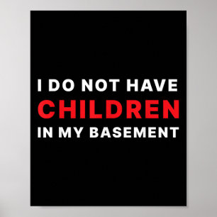 Poster Não Tenho Filhos Na Minha Cave