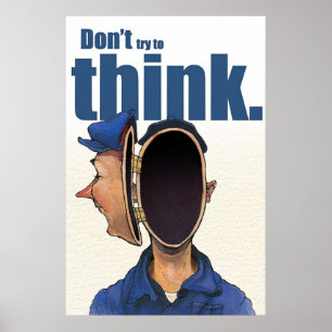 Póster Não tente pensar.