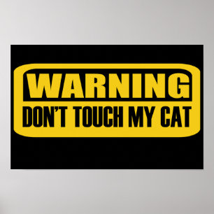 Poster não toque no meu gato