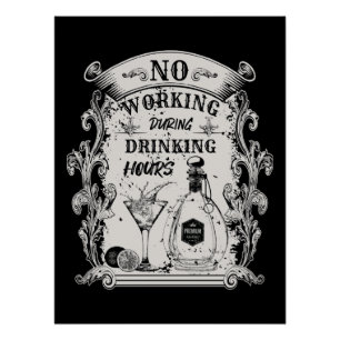 Póster Não trabalhar durante o bebendo -