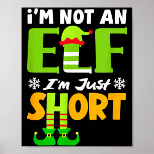 Poster Não um Elfo Baixo Natal Divertido Pessoas Pequenas