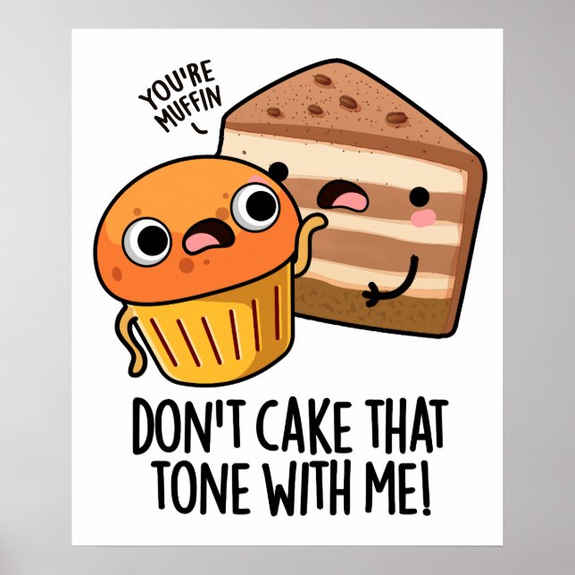 Poster Não Use Esse Tom Comigo Piada Divertida de Lanche  (Frente)