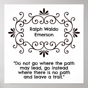 Poster "Não vá aonde o caminho possa levá-lo