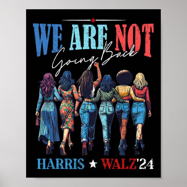 Poster Não Vamos Voltar A Kamala Harris Waltz 24 Madam (Frente)