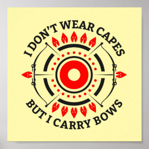 Poster Não Visto Capes, mas Carregar Arcos   Archery Mãe