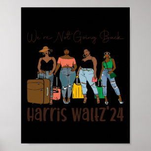 Poster Não Voltarão Como Mulheres Negras Kamala Harris