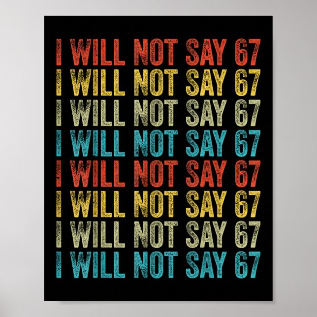 Poster Não Vou Dizer 67 Meme Divertido Seis Sete  (Frente)