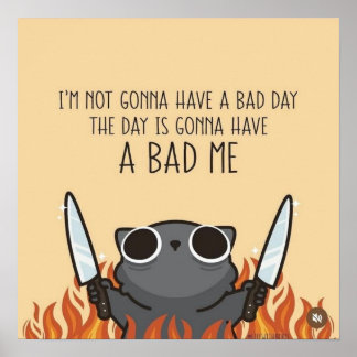 Poster Não Vou Ter um Dia Ruim – Motivação Divertida 