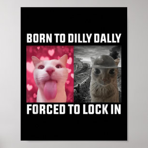 Poster Nascer A Dilly Dally Forçada A Bloquear Os Homens