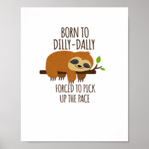 Poster Nascer A Dilly Dally Para Pegar O Ritmo