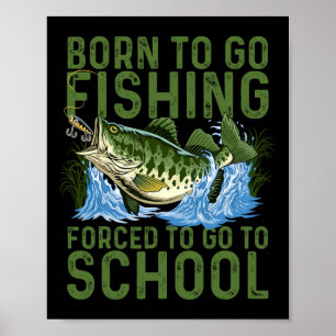 Poster Nascer De Ir Pescar Homens Engraçados Na Escola Fo