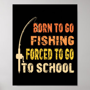 Poster Nascer De Ir Pescar Roupas Engraçadas Do Pescador