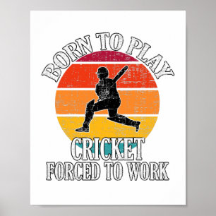 Poster Nascer Para Jogar Cricket Forçado A Trabalhar