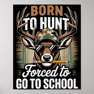 Poster Nascido Caça Forçado Ir Escola Juventude Camuflage