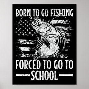 Poster Nascido Para Ir Pescar Byss Peixe Pescador Menino 