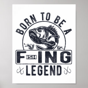 Poster Nascido Para Ser Uma Lenda Da Pesca Engraçado Sarc
