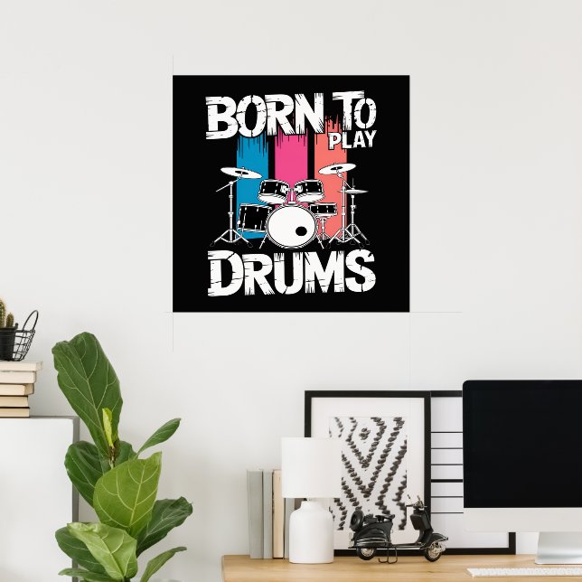 Poster Nascido Para Tocar Bateria (Escritório em casa)