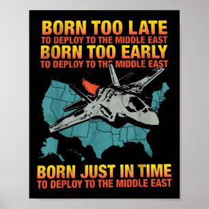 Poster Nascido Tarde Demais Para Ser Enviar Ao Oriente Mé