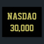 Poster NASDAQ 30000 Stock Market Celebration<br><div class="desc">The NASDAQ composite index tracks the Nasdaq stock market, an electronic exchange on Wall Street where traders and individual investors buy and sell securities. Many of the most important technology stocks trade on the Nasdaq platform. There is often celebration among traders when the NASDAQ reaches a new high level. Join...</div>