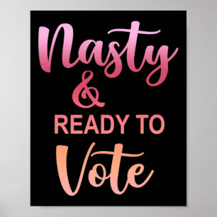 Poster Nasty e Pronta Para Votar Divertida Mulher Nasty P
