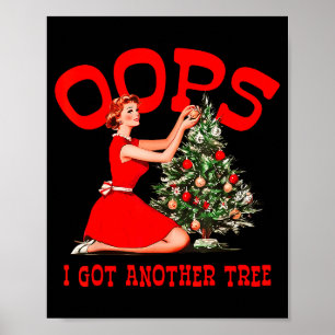 Poster Natal Divertido Retro Oops Eu Tenho Outra Árvore